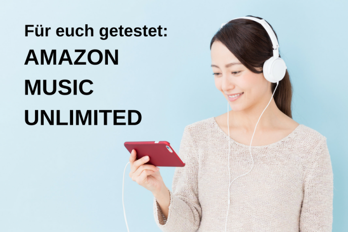 Amazon Music Unlimited im Test: Unterschied zu Prime Music & anderen Streamingdiensten