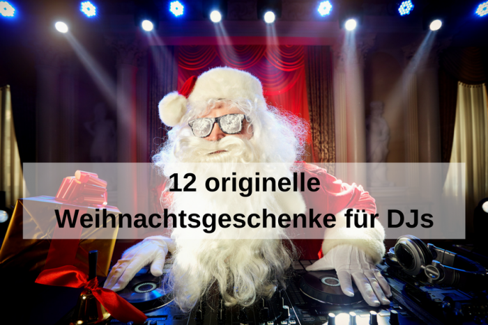 12 ausgefallene Weihnachtsgeschenke für DJs: von stylisch über witzig bis kultig