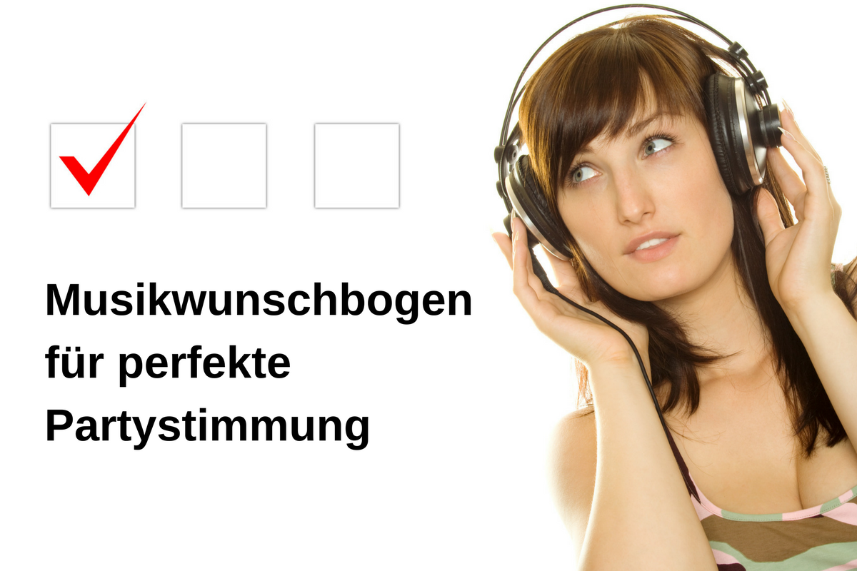 Musikwunschbogen von DJs für Kunden – So kommt Stimmung auf!