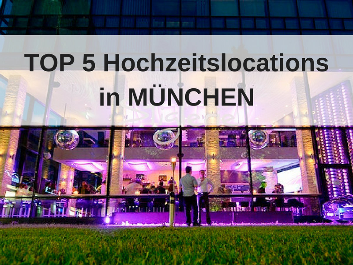 Top 5 Der Besten Hochzeitslocations In Munchen Weltklassejungs Blog