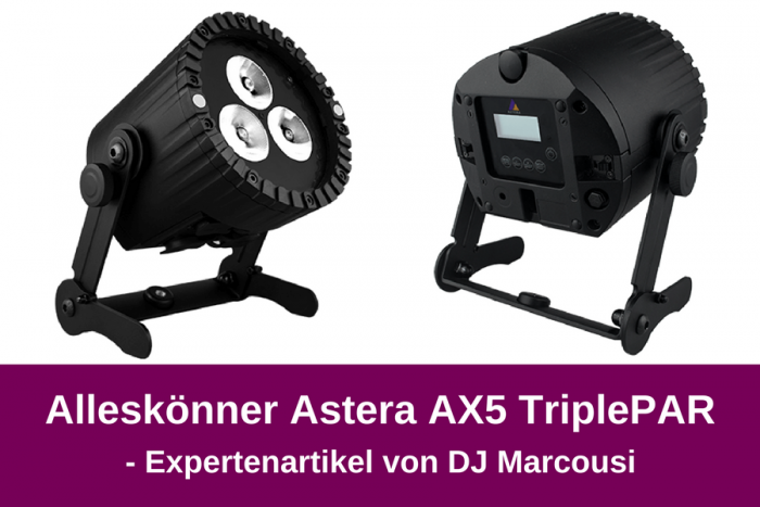Eine Vielzweckwaffe für jedes Event – der Astera AX5 TriplePAR