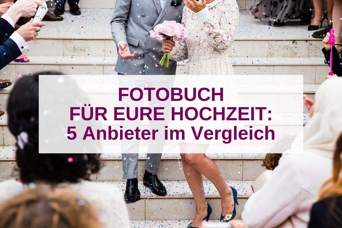 Die besten Fotobuch-Anbieter für eure Hochzeit im Vergleich
