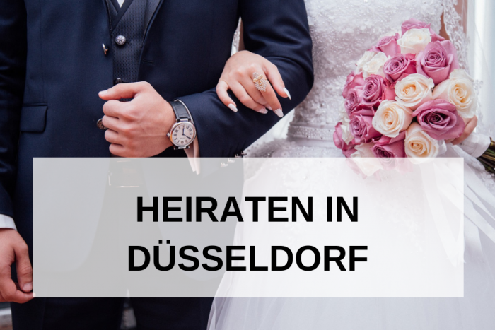Hochzeit in Düsseldorf: Tipps und Empfehlungen für eure perfekte Hochzeitsplanung