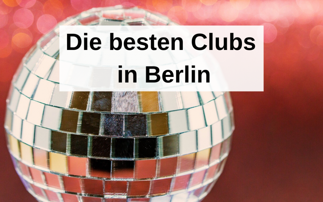 Feiern in der Partymetropole – Das sind die besten Clubs in Berlin