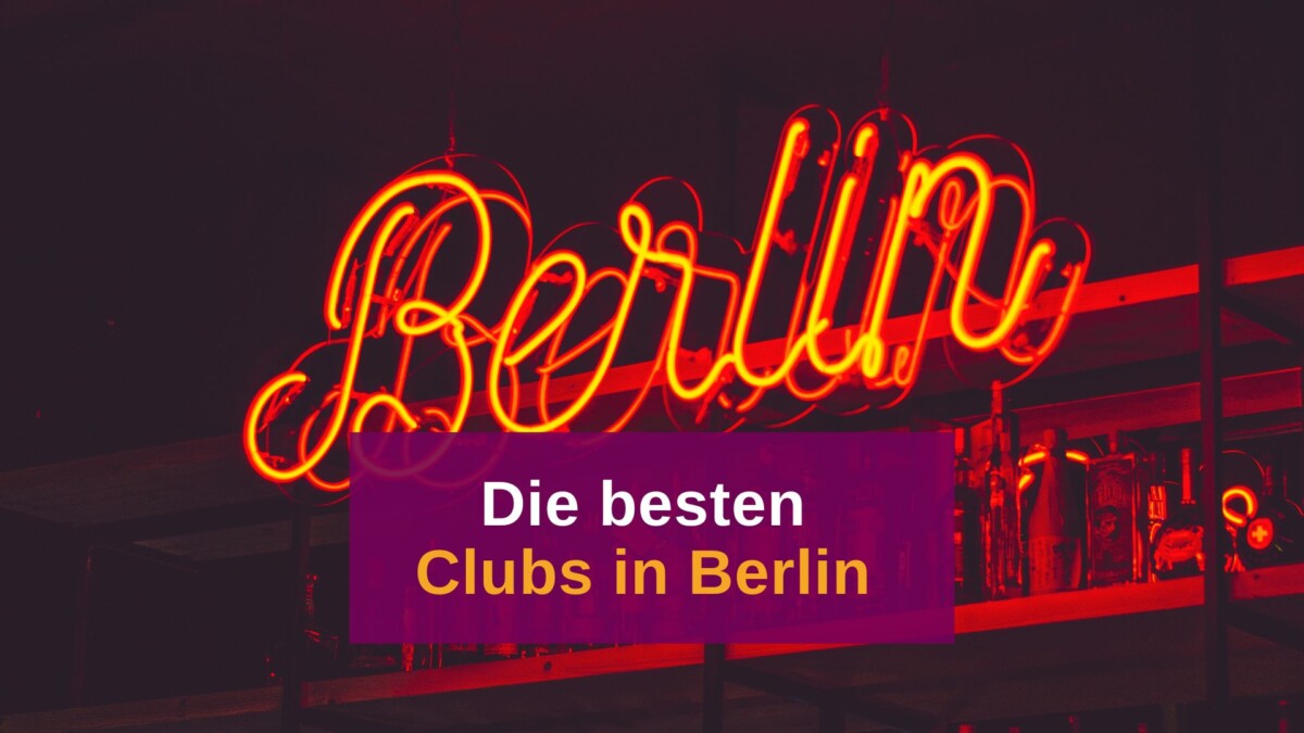 Feiern in der Partymetropole – Das sind die besten Clubs in Berlin