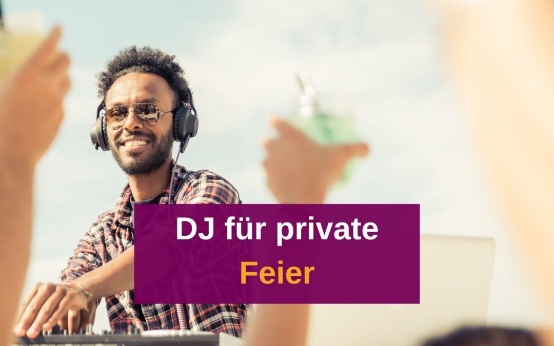 DJ für eine private Feier