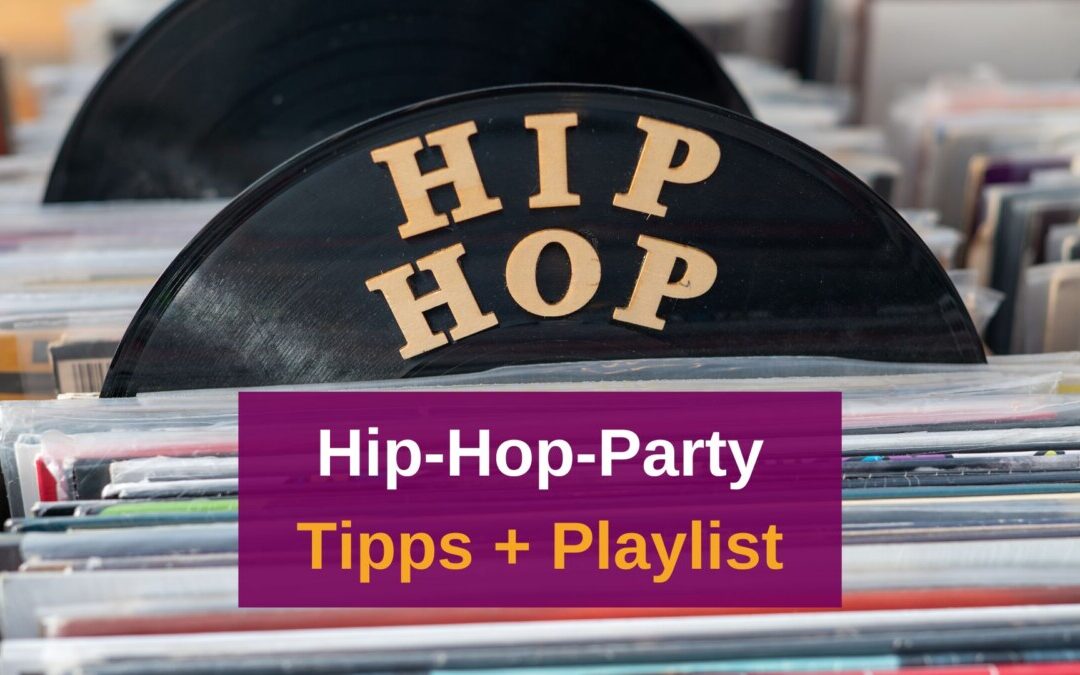 Hip Hop Party + Playlist