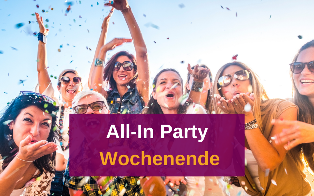 All-In Party Wochenende
