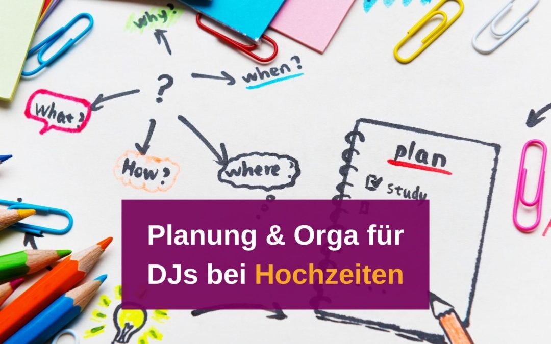 Absprachen mit dem Brautpaar: Planung & Organisation für DJs